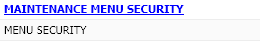 Maintenance Menu Security