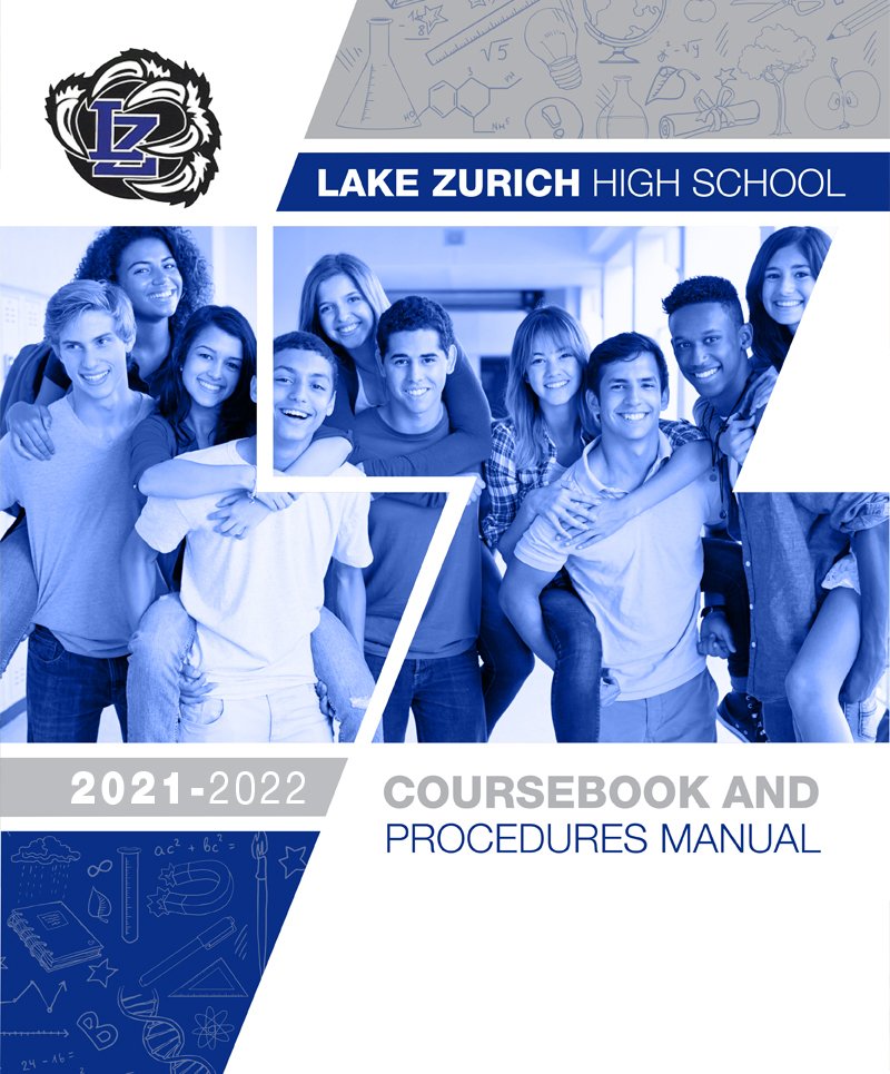 Welcome - Lake Zurich Coursebook and Procedure Manual 2021-22 - 1
