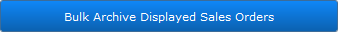 Bulk Archive Displayed SO button Bulk Archive Displayed SO button