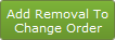 Add to Change Order button Add to Change Order button