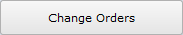 Change Orders button Change Orders button