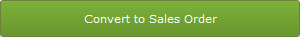 Convert to Sales Order button Convert to Sales Order button