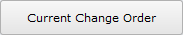 Current Change Order button Current Change Order button