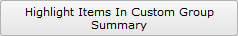 Highlight Items In Custom Group Summary button Highlight Items In Custom Group Summary button