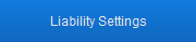 Liability Settings button Liability Settings button