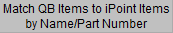 Match QB Items to iPoint Items button Match QB Items to iPoint Items button