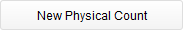 New Physical Count button New Physical Count button