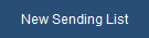 New Sending List button New Sending List button