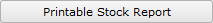 Print Stock Report button Print Stock Report button