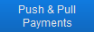 Push & Pull Payments button Push & Pull Payments button