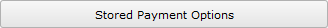 Stored Payment Options button Stored Payment Options button