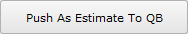 Push As Estimate button Push As Estimate button