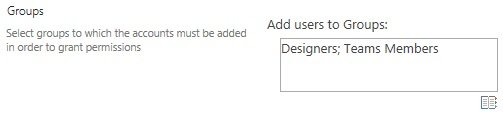 Either type or click the browse icon to select one or more SharePoint Groups Either type or click the browse icon to select one or more SharePoint Groups