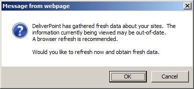 DeliverPoint has gathered fresh data A browser refresh is recommended. Click OK