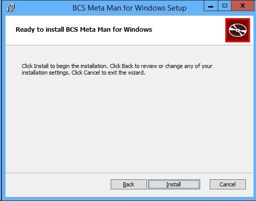 Ready to install BCS Meta Man for Windows Ready to install BCS Meta Man for Windows