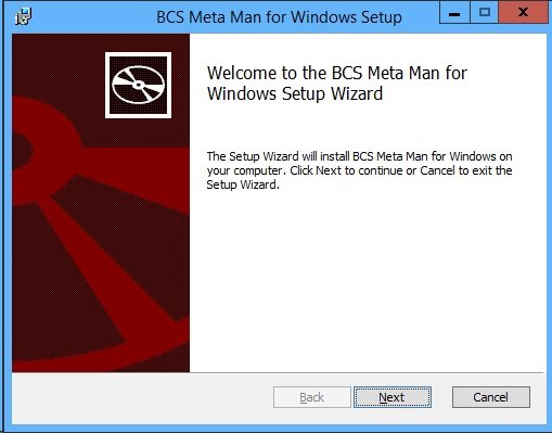 Welcome to the BCS Meta Man for Windows Setup Wizard Welcome to the BCS Meta Man for Windows Setup Wizard