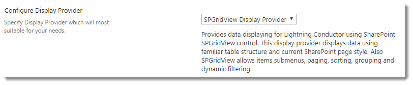 On Web Part tab Select SPGridView Display Provider