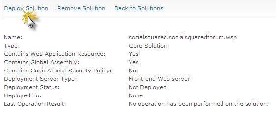 Use SharePoint 2010 Central Administration web site Click Deploy Solution