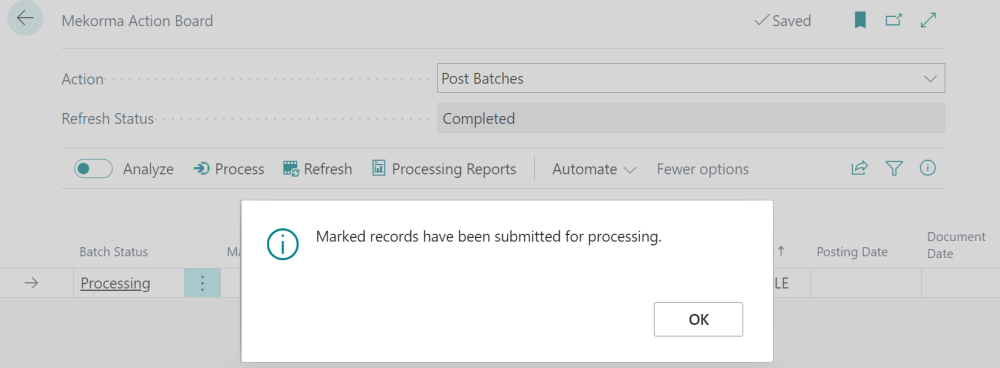 Action Board Post Batches have been submitted for processing Screenshot showing that the Post Batches action has been submitted for processing.