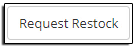 Request Restock Button Request Restock Button