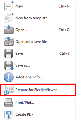 File Menu with Prepare for Flexijet Viewer button highlighted