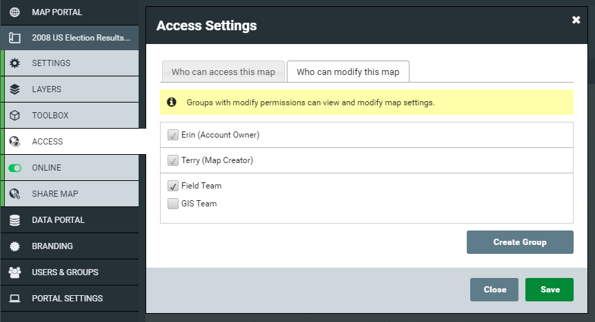 In this example, the Account Owner, the Administrator that created this map, and any Administrators in the Field Team can modify this map. In this example, the Account Owner, the Administrator that created this map, and any Administrators in the Field Team can modify this map.